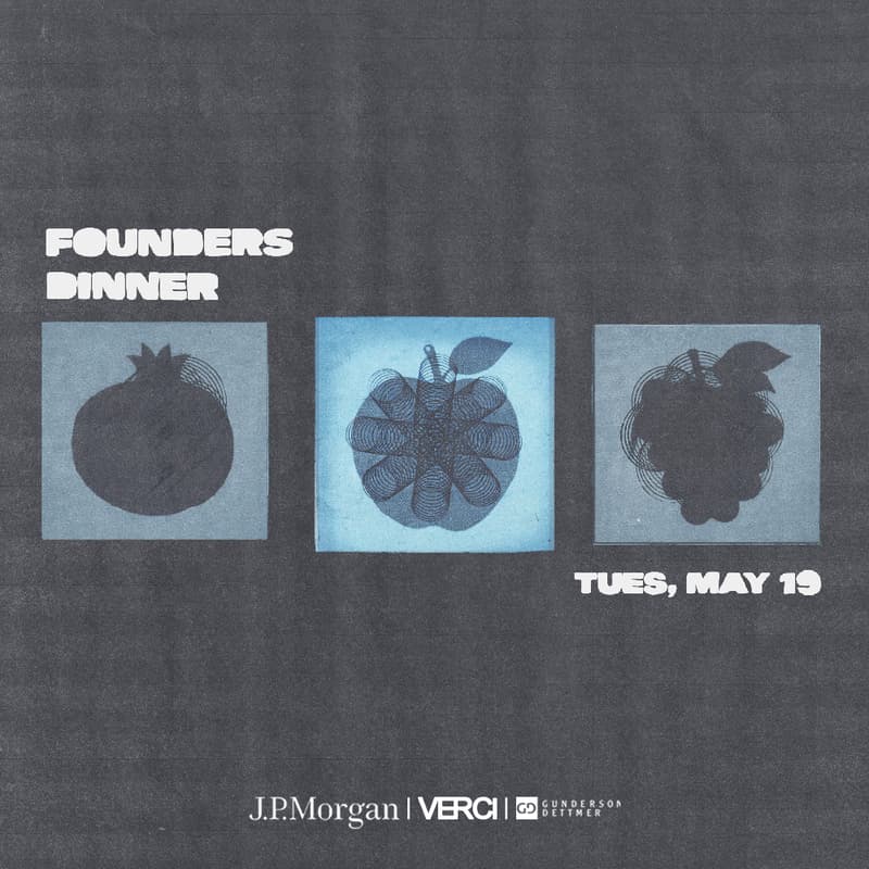 Cover Image for Founders Dinner with Verci, Gunderson Dettmer, And JPMorgan