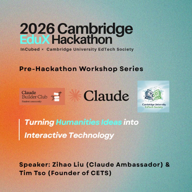 Cover Image for 2026 Cambridge EduX Pre-Hackathon Workshop (Claude Builder CLub)