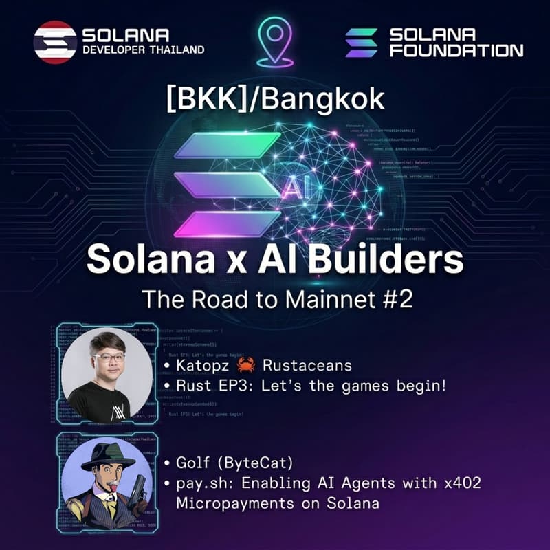 Cover Image for Solana x AI Builders: The Road to Mainnet #2 (Bangkok)