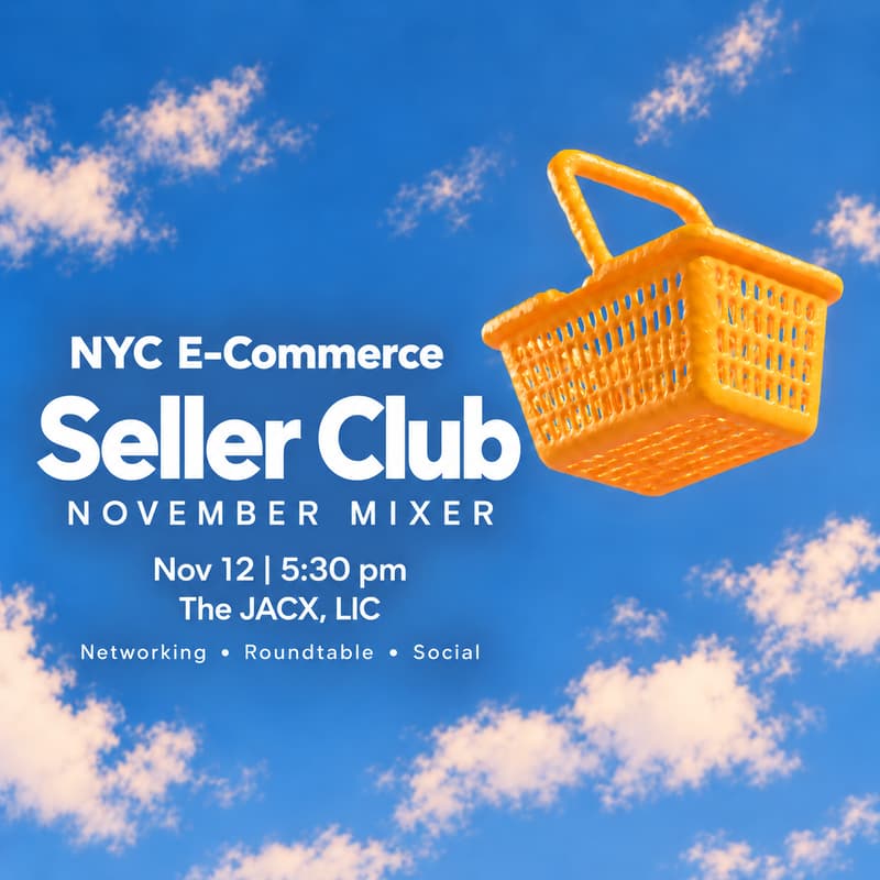 Cover Image for NYC E-Commerce Seller Club November Meetup