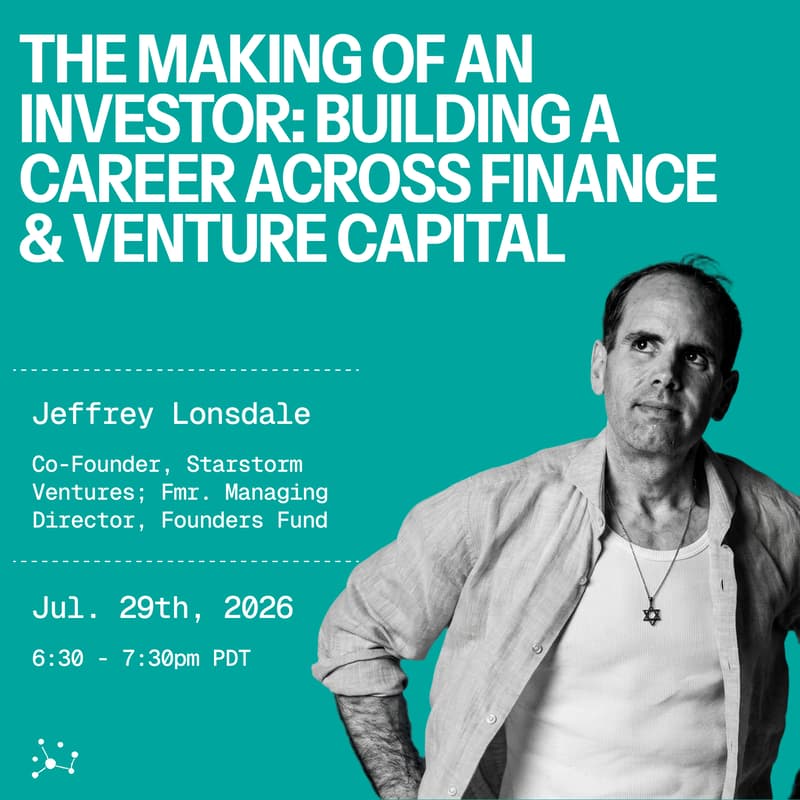 Cover Image for The Making of an Investor - Building A Career Across Finance and Venture with Jeffrey Lonsdale, Fmr. Managing Director, Founders Fund