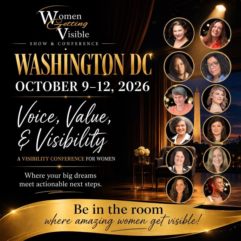 Cover Image for Washington DC | Women Getting Visible Show & Conference - Visibility Conference "Voice, Value, & Visibility"