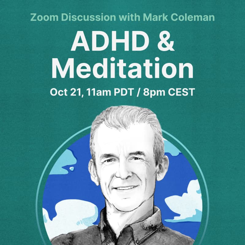 ADHD & Meditation: Zoom Discussion with Mark Coleman · Zoom · Luma