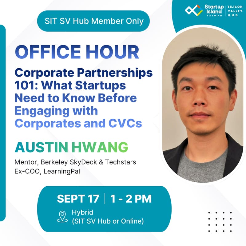 Cover Image for Office Hour with Austin Hwang: Corporate Partnerships 101: What Startups Need to Know Before Engaging with Corporates and CVCs *Members Only