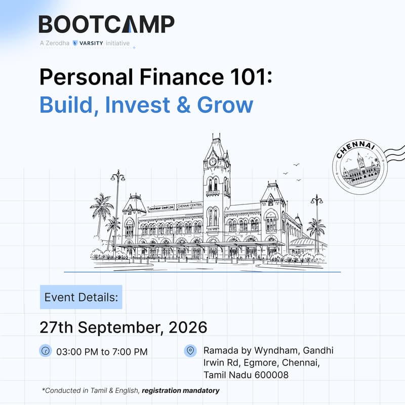 Cover Image for Personal Finance 101: Build, Invest & Grow | Zerodha Bootcamp | Chennai Edition