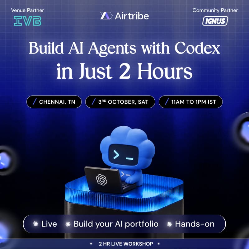 Cover Image for Build AI Agents With Codex - Chennai Edition