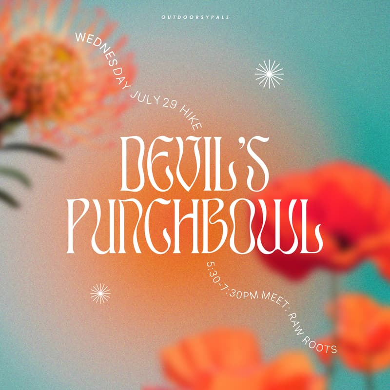 Cover Image for Outdoorsypals ⟡ Hike Devil's Punchbowl