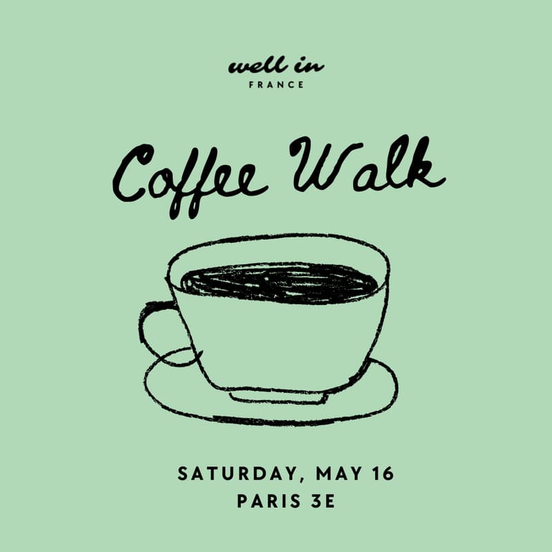 Cover Image for Well in France x Le Marché Branché: Community Coffee Walk