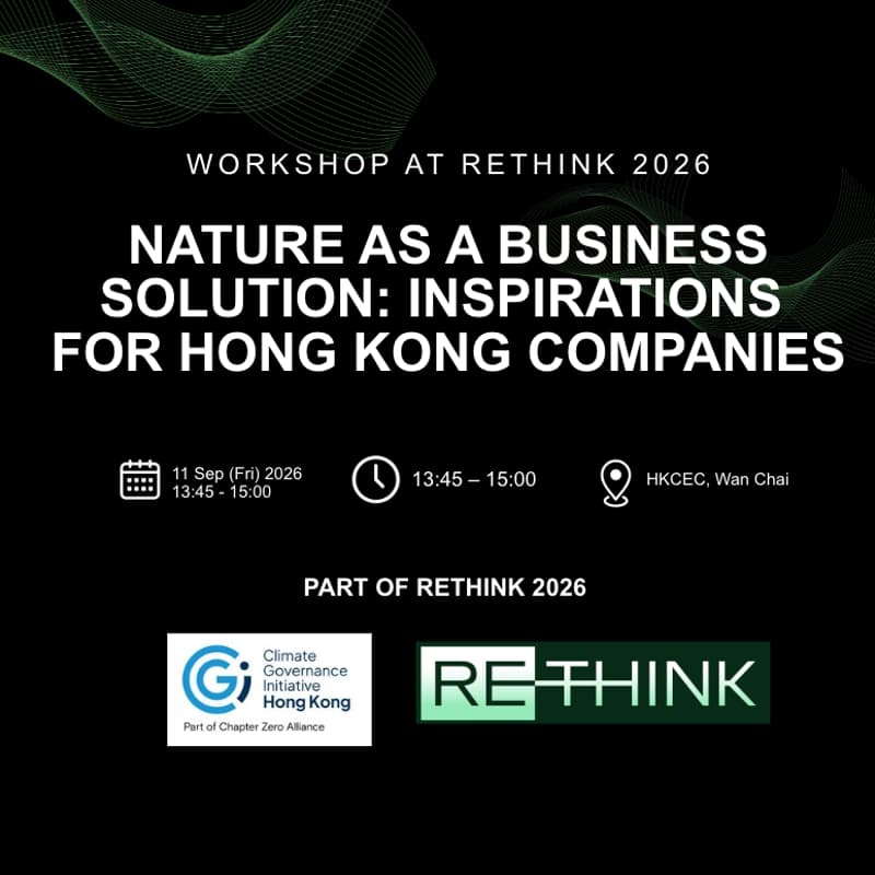 Cover Image for Workshop at ReThink 2026: Nature as a Business Solution: Inspirations for Hong Kong Companies (Indication of Interest)