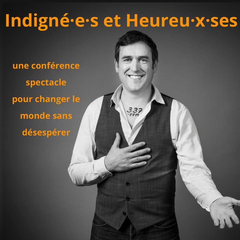 Cover Image for Indigné.e.s et Heureux.e.ses