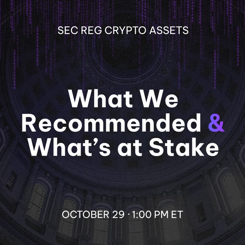 Cover Image for SEC Reg Crypto Assets: What We Recommended and What’s at Stake