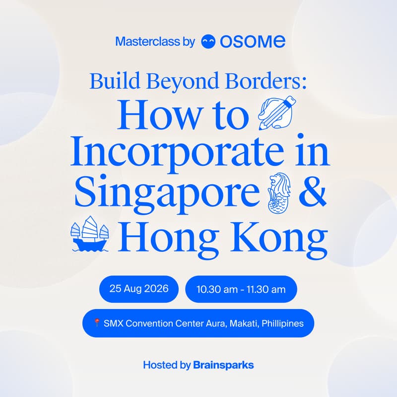 Cover Image for Build Beyond Borders: How to Incorporate in Singapore & Hong Kong | Echelon Philippines 2026
