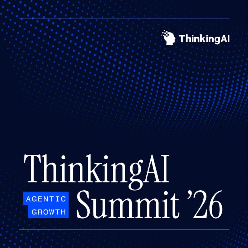 Cover Image for ThinkingAI Agentic Growth Summit 2026