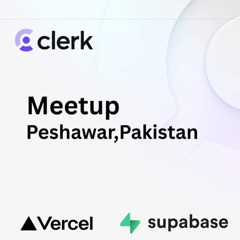 Cover Image for Clerk Meetup Peshawar — Build Fast with Modern Tools