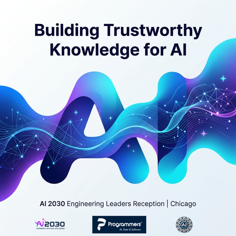 Cover Image for No. 60 AI 2030 Engineering Leaders Reception-Building Trustworthy Knowledge Bases for Your AI