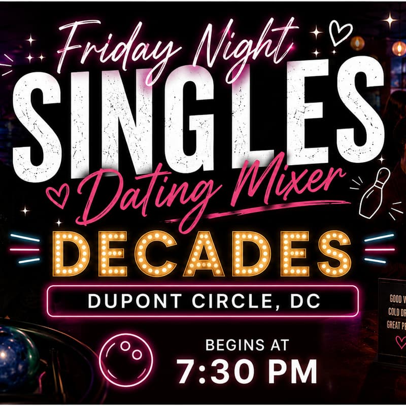 Cover Image for Friday DC Singles & Professionals Networking Mixer