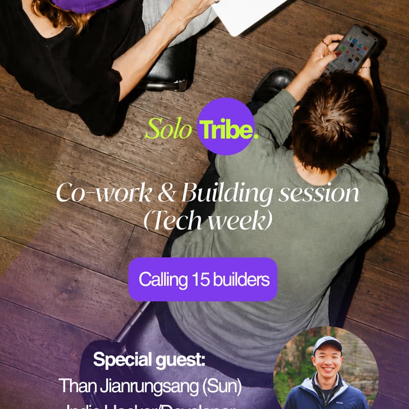 Cover Image for 🚀 SoloTribe Co-work & Co-Building Session: Tech Week