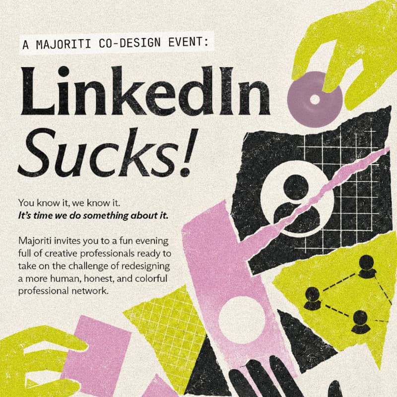 Cover Image for LinkedIn Sucks! - A Majoriti Co-Design Event