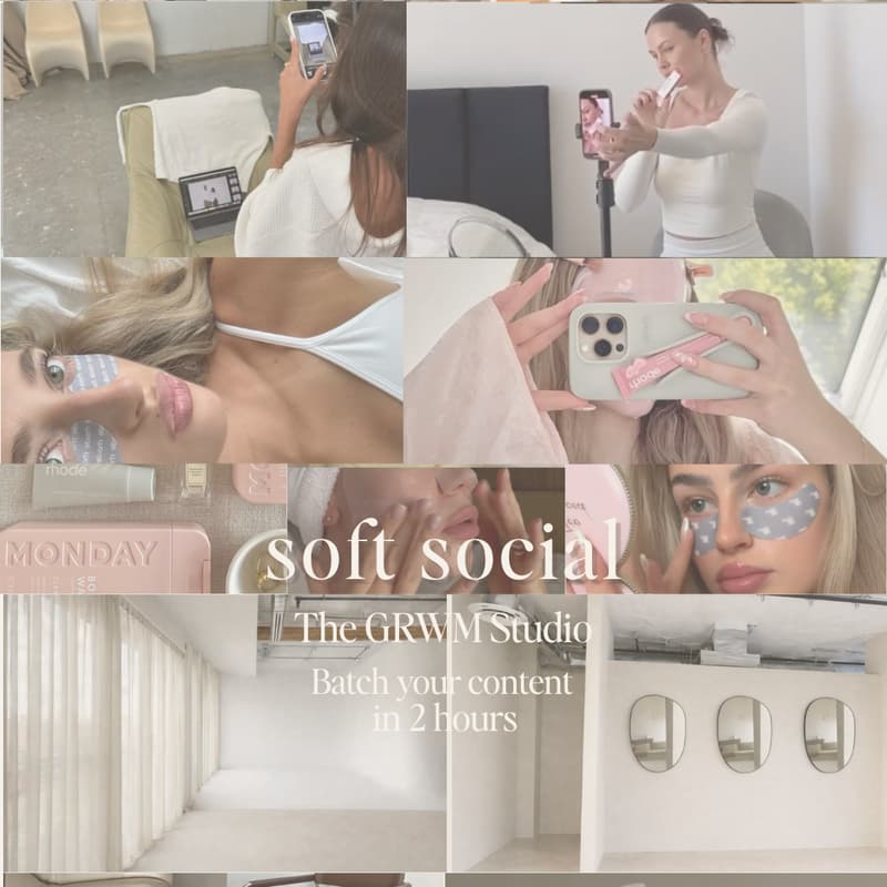 Cover Image for Soft Social: The GRWM Content Studio
