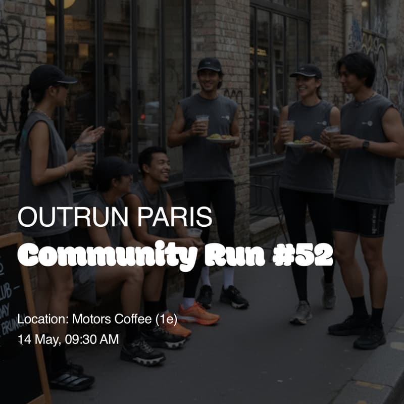Cover Image for OUTRUN PARIS :: Community Run #52