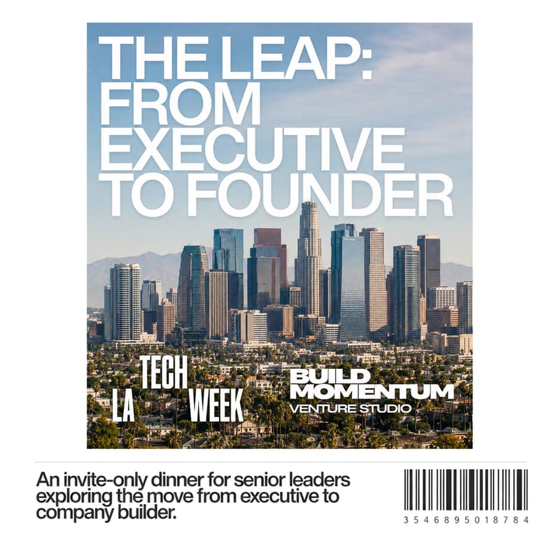 Cover Image for The Leap Private Dinner: From Executive to Founder (invite only) - #LATechWeek