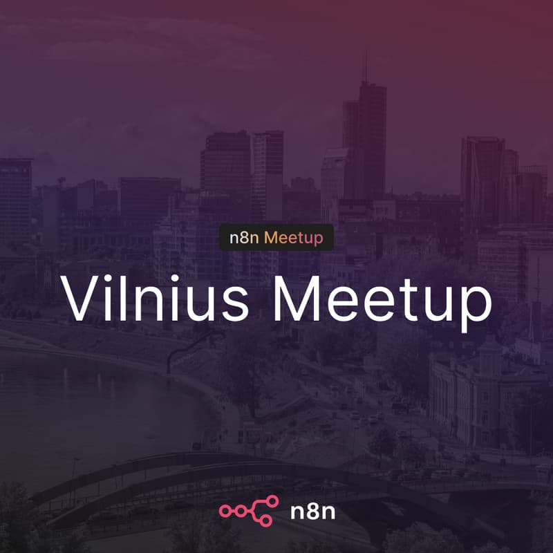 Cover Image for n8n Vilnius Meetup – let's talk about AI & Automation