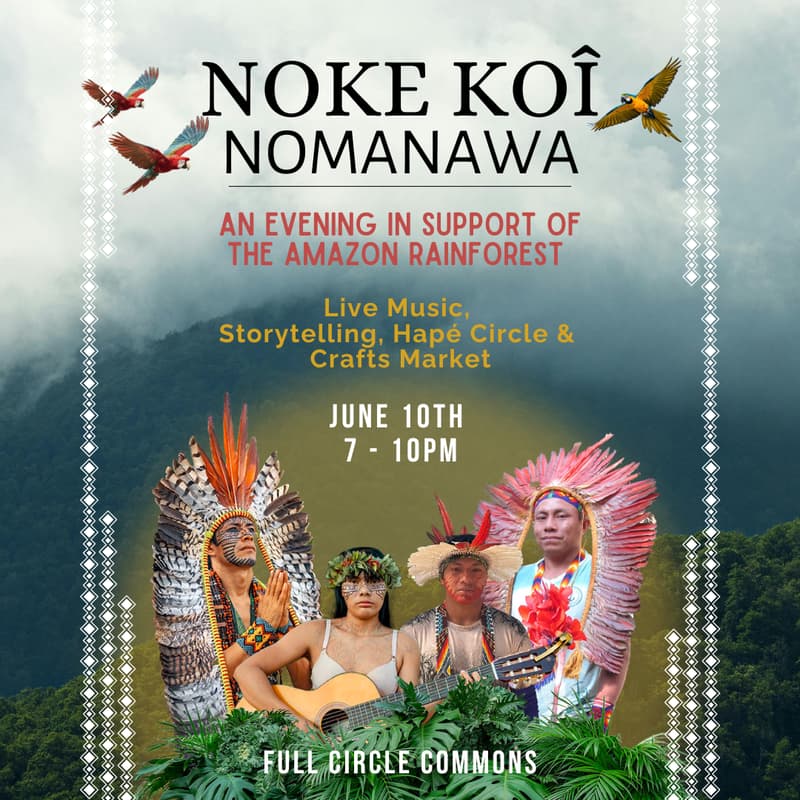 Cover Image for An Evening in Support of the Amazon Rainforest with the Noke Koi people of the Nomanawa Clan