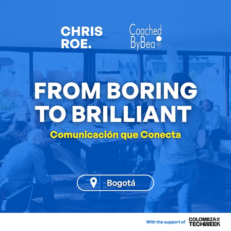 Cover Image for From Boring to Brilliant: Comunicación que Conecta