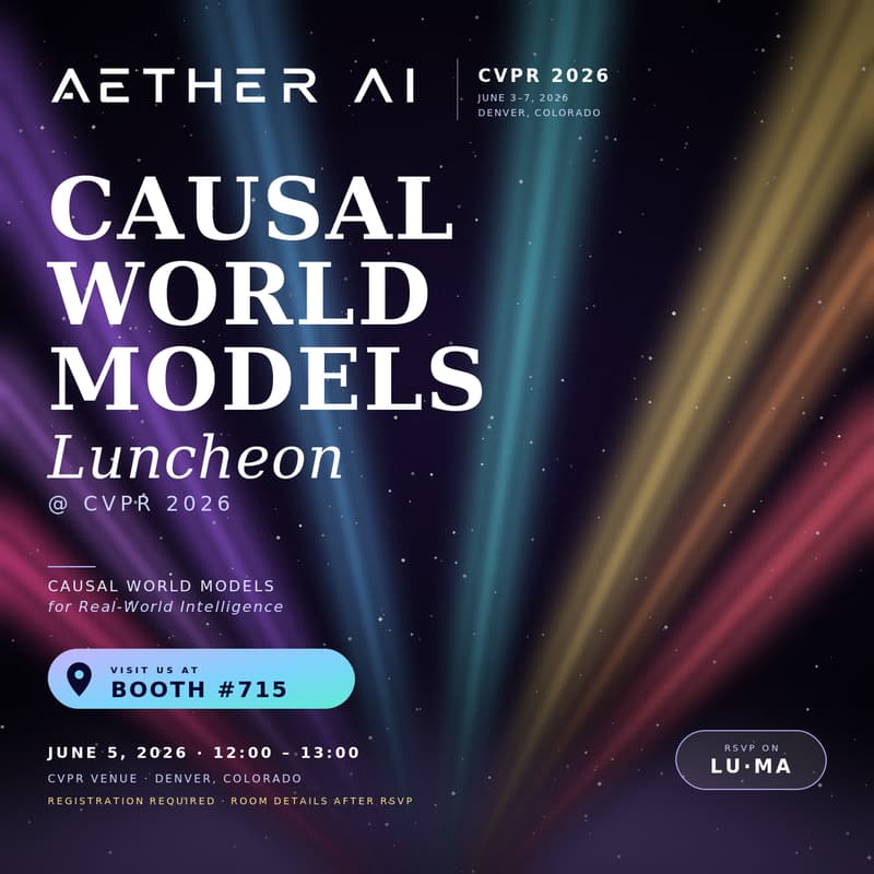 Cover Image for Causal World Model Luncheon @CVPR | Aether AI