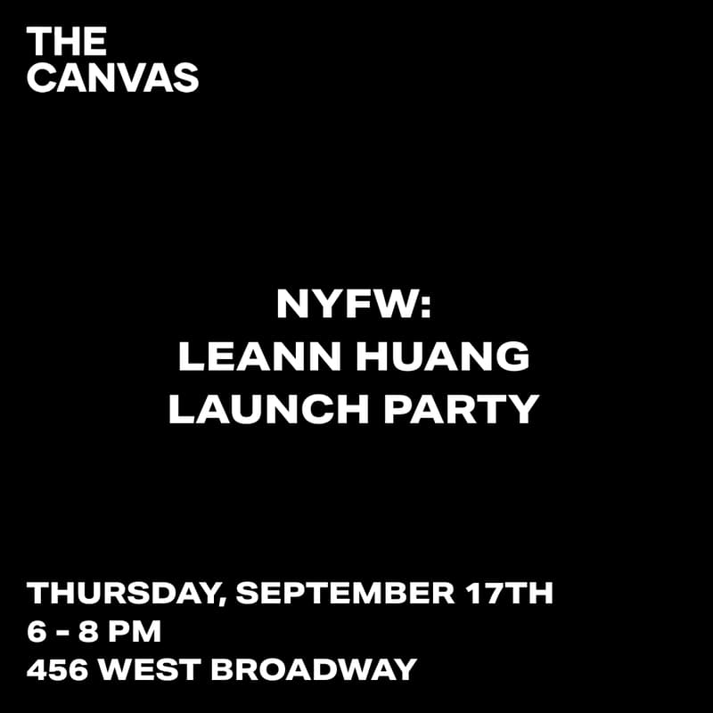 Cover Image for NYFW: LEANN HUANG LAUNCHES AT THE CANVAS SOHO