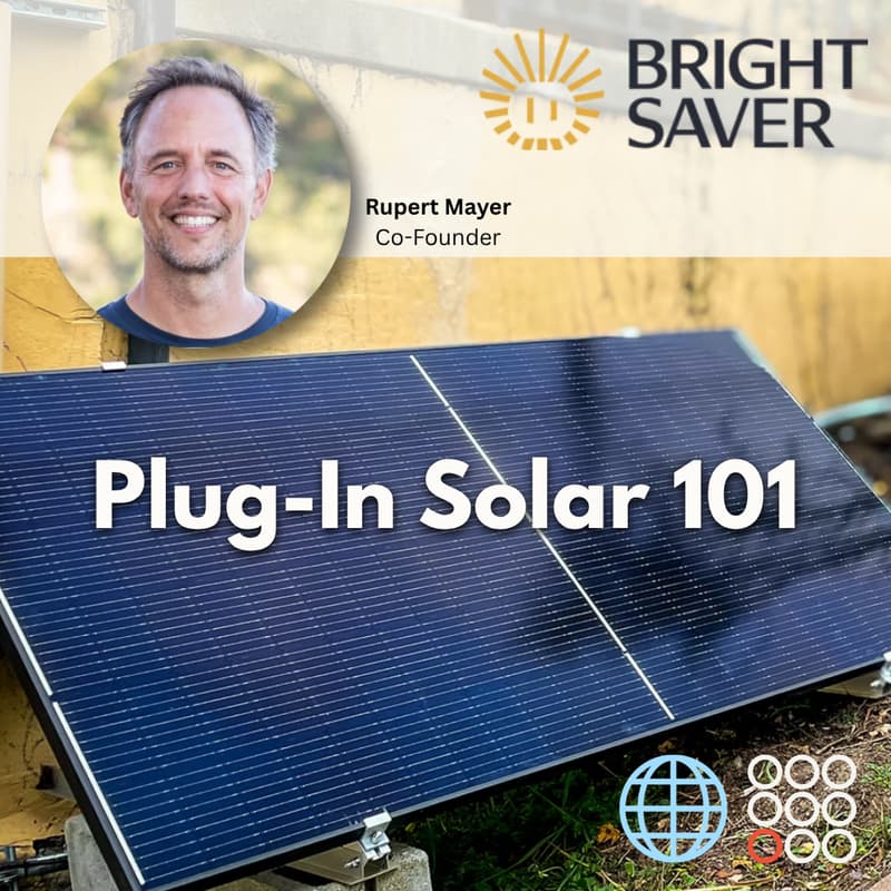 Cover Image for 🌐 Energy Generation Cluster: Plug-in Solar 101, Live Demo, & Deep Dive Q&A