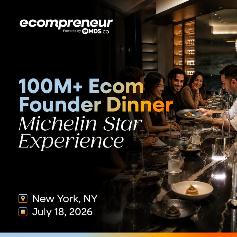 Cover Image for 100M+ Ecom Founder Dinner July 2026