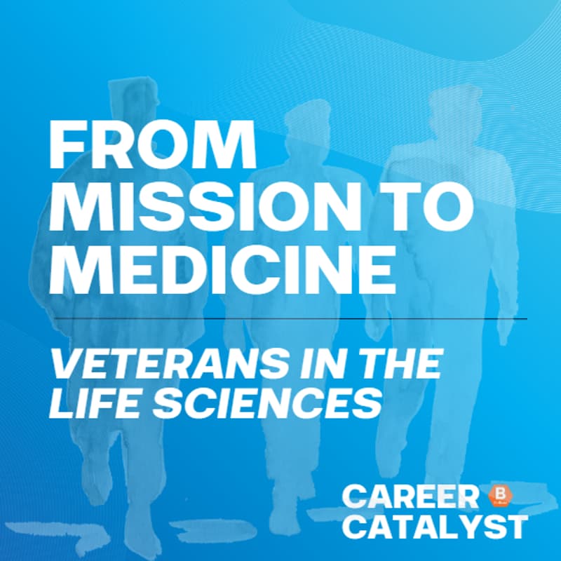Cover Image for From Mission to Medicine: Veterans in Life Sciences