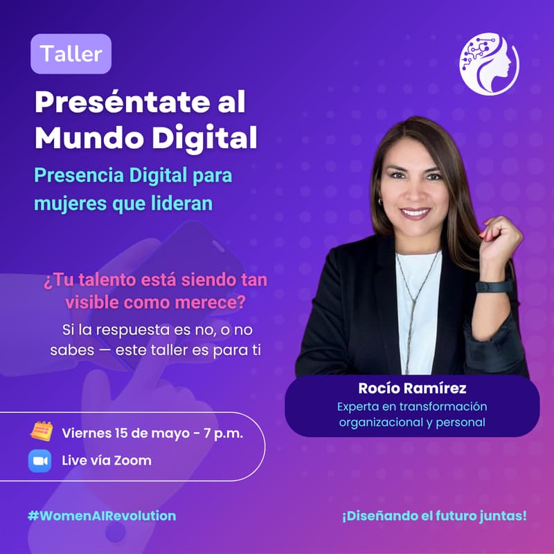 Cover Image for Preséntate al Mundo Digital: Taller de Presencia Digital para mujeres que lideran