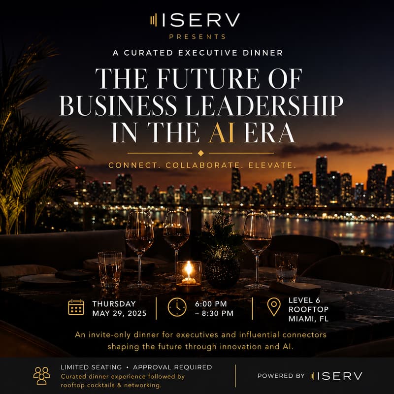 Cover Image for The Future of Business Leadership in the AI Era - A Curated Executive Dinner Series by ISERV