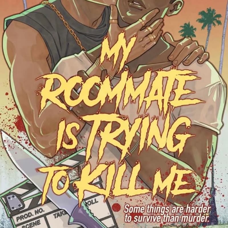 Cover Image for My Roommate is Trying to Kill Me Book Release