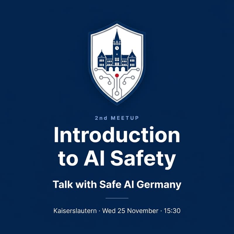 Cover Image for Introduction to AI Safety: Talk with Safe AI Germany (Kaiserslautern)