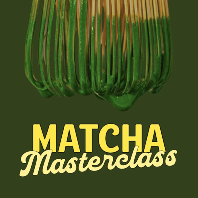Cover Image for Making Matcha 101 Masterclass with Emily