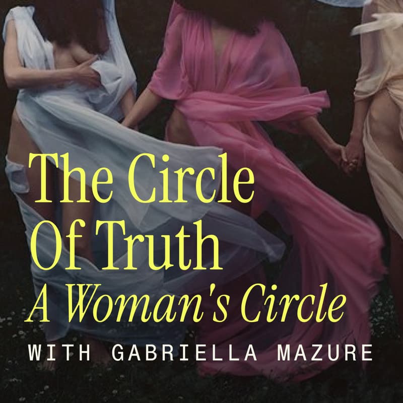 Cover Image for The Circle Of Truth : A Woman's Circle