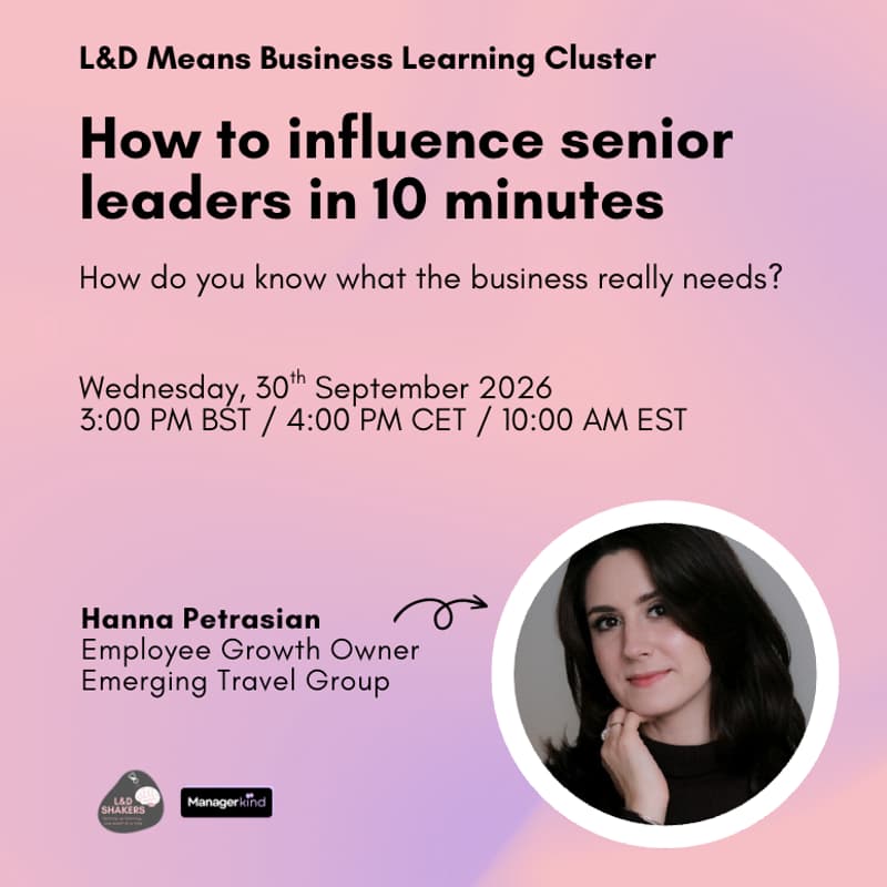 Cover Image for L&D Means Business: How to influence senior leaders in 10 mins!