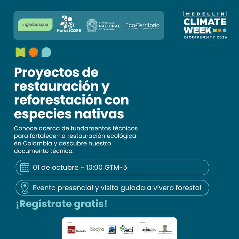 Cover Image for ForestCORE | Climate Week: Proyectos de restauración y reforestación con especies nativas: una visión técnica