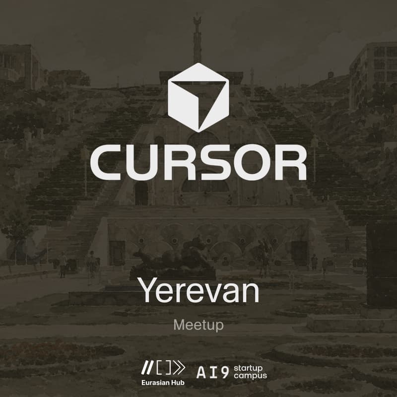 Cover Image for Cursor Meetup: Yerevan