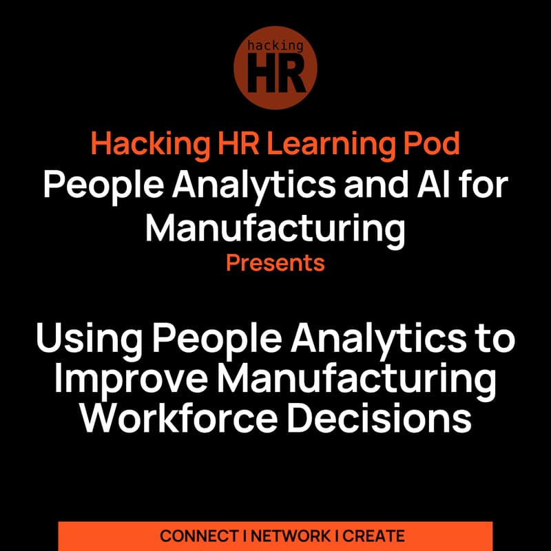 Cover Image for Using People Analytics to Improve Manufacturing Workforce Decisions