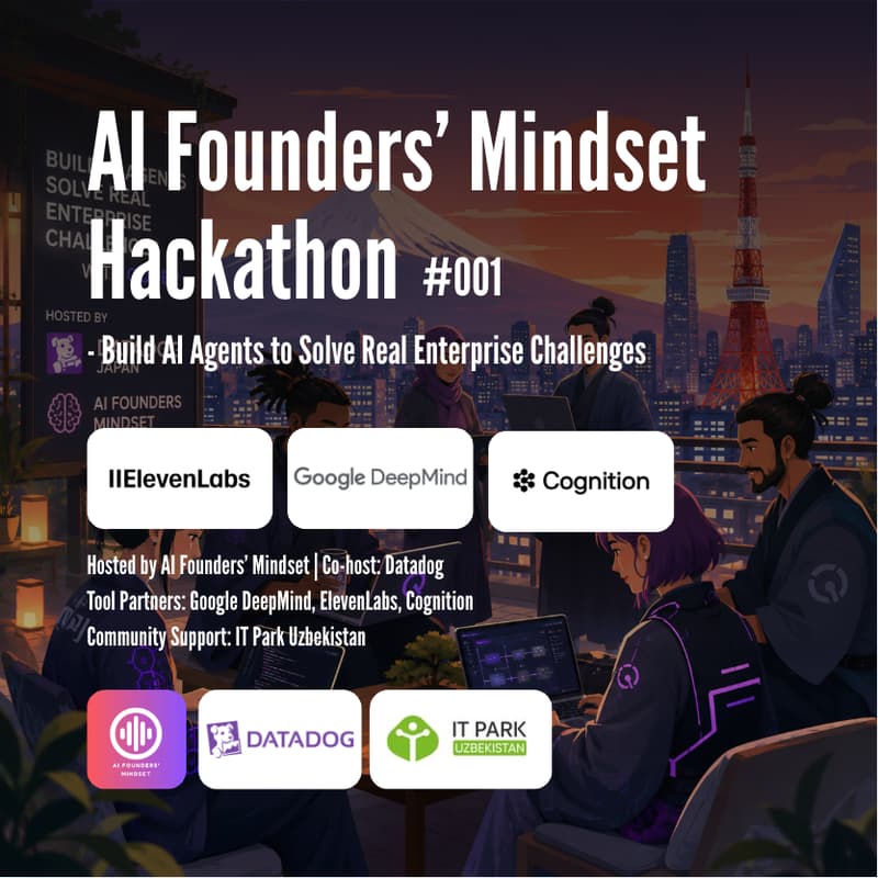 Cover Image for AI Founders Mindset Hackathon #001 - Build AI Agents to Solve Real Enterprise Problems Co-Hosted by Datadog