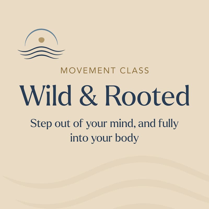 Cover Image for Wild & Rooted Movement Class