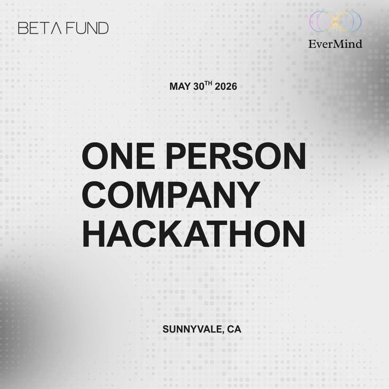 Cover Image for Beta Fund X Evermind One Person Company Hackathon