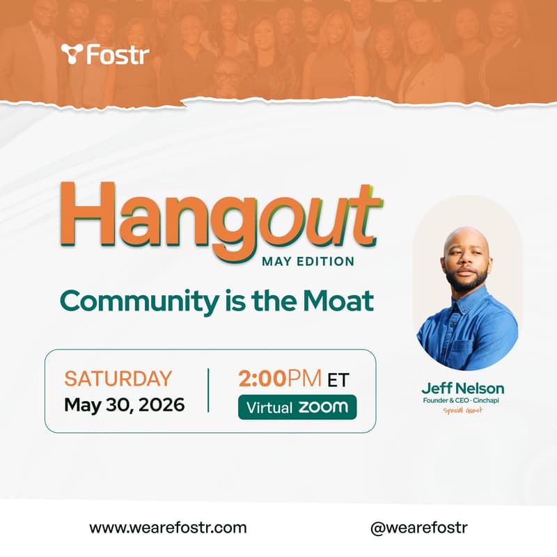 Cover Image for Fostr Hangout: Community Is the Moat