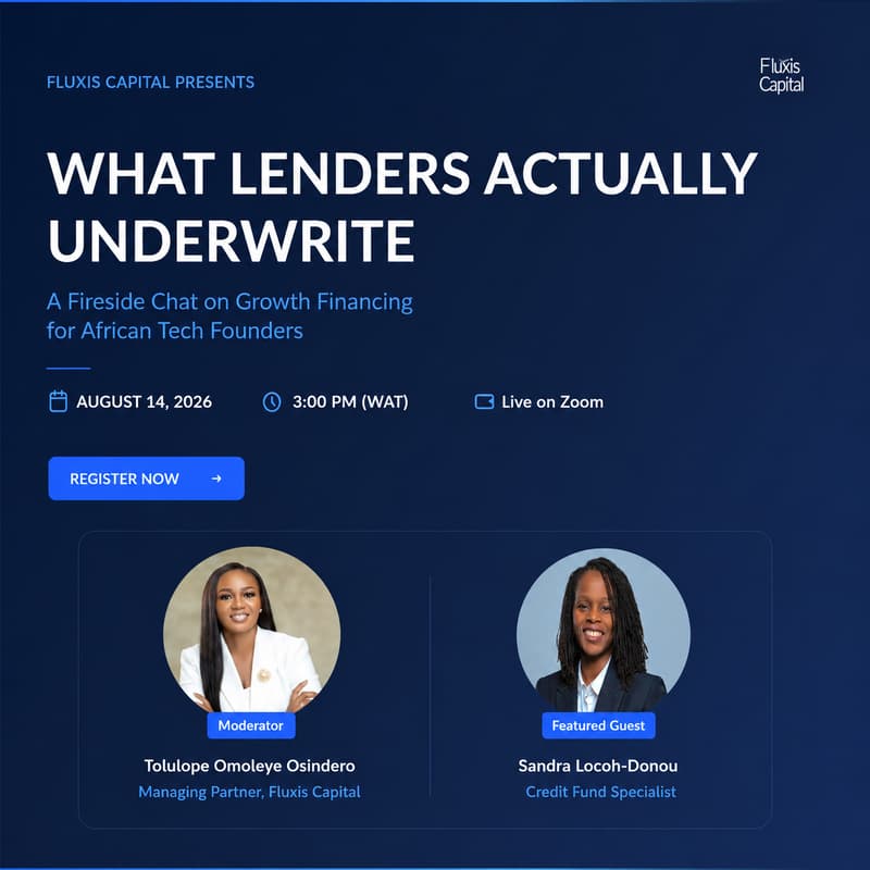 Cover Image for [POSTPONED — MID-SEP.] What Lenders Actually Underwrite: A Fireside Chat on Growth Financing in Africa