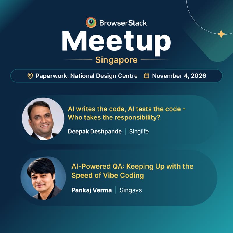 Cover Image for BrowserStack Meetup Singapore: Mastering Agentic QA Processes