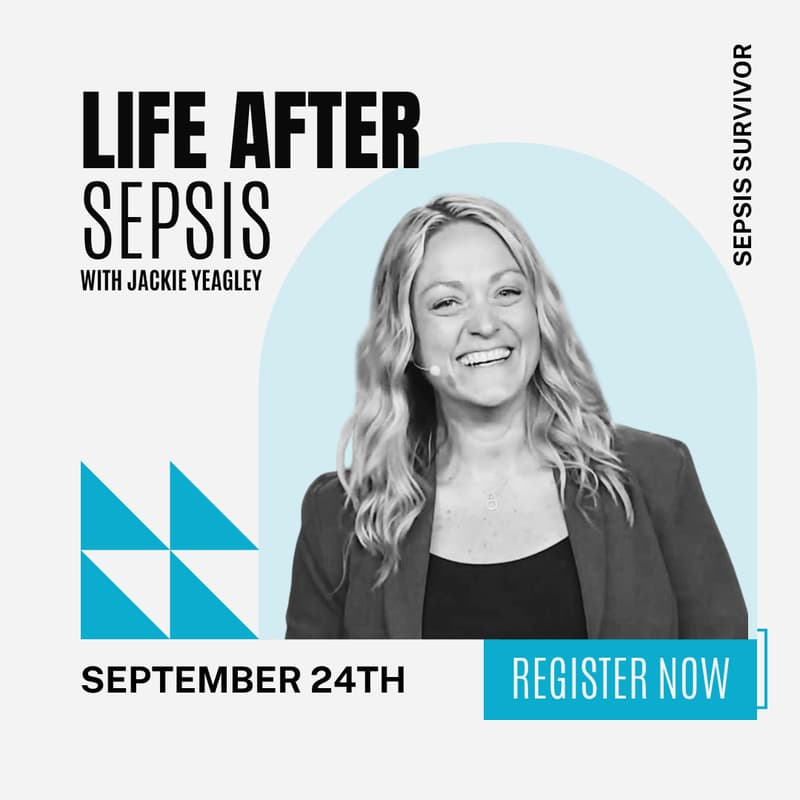 Cover Image for LIFE AFTER SEPSIS with Speaker JACKIE YEAGLEY